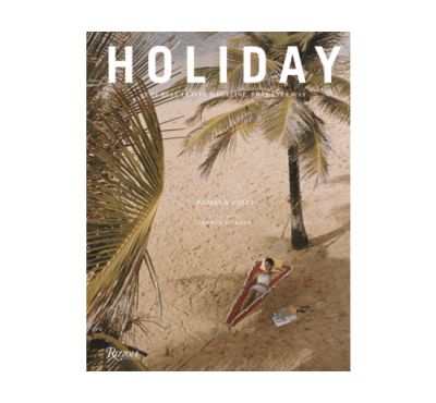 Rizzoli Holiday: The Best Travel Magazine that Ever Was | Alk. 144,00 €