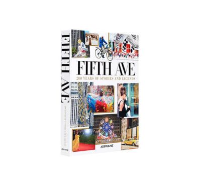Assouline Fifth Avenue, 200 Years of Stories and Legends | Alk. 120,00 €