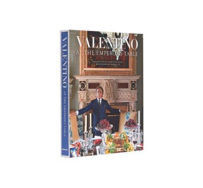 Assouline Valentino: At The Emperors Table